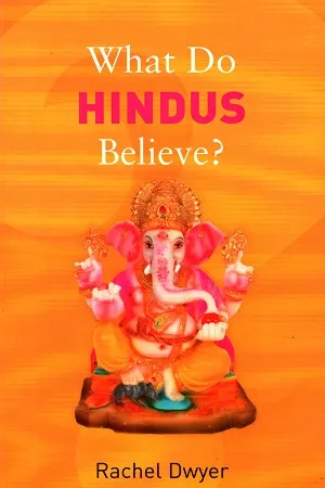 What Do Hindus Believe?