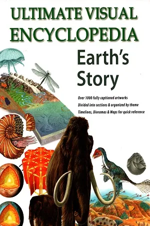 Ultimate Visual Encyclopedia Earths Story