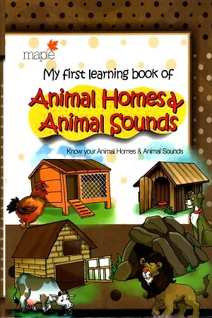 My First Learning book of Animal Homes and Animal Sounds