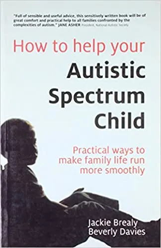 How To Help Your Autistic Spectrum Child