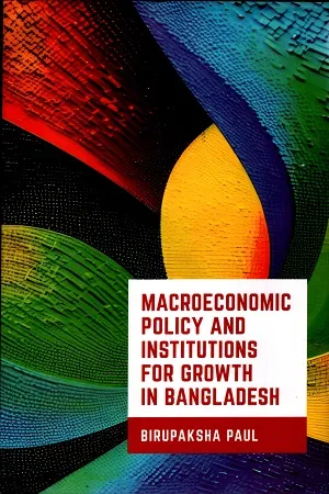 Macroeconomic Policy and Institutions For Growth In Bangladesh
