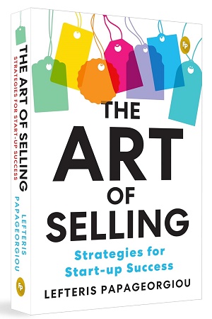 The Art of Selling Strategies for Start-up Success