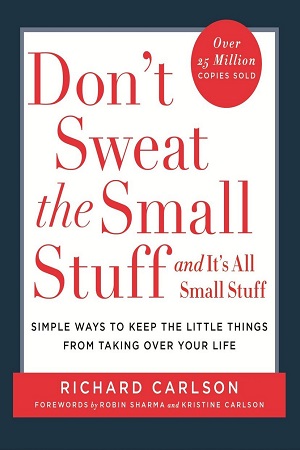 DON'T SWEAT THE SMALL STUFF