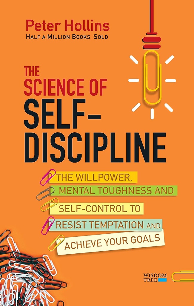 The Science of Self-Discipline