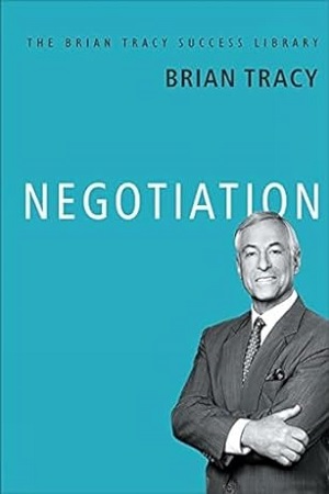 Negotiation The Brian Tracy Success Library