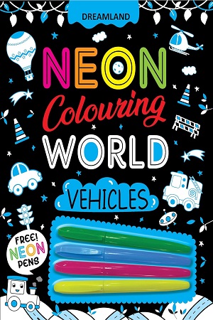 Vehicles Neon Colouring World Book for Kids Age 4 - 7 years with Neon Pens