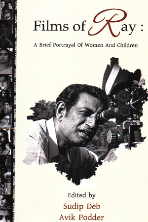 Films of Ray : A Brief Portrayal Of Women And Children