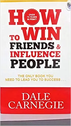 How to win Friends and Influence People