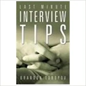 Last Minute Interview Tips
