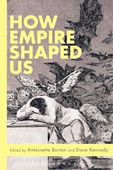 How Empire Shaped us
