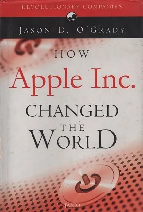 How Apple Inc. Changed the World