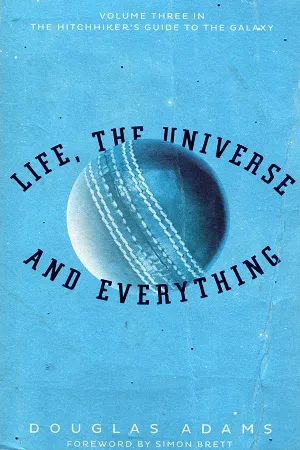 Life, The Universe And Everything