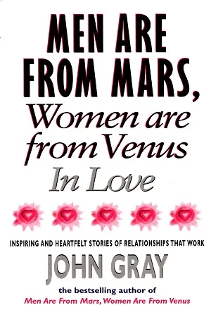 Mars And Venus In Love: Inspiring and Heartfelt Stories of Relationships That Work