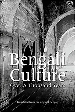 Bengali Culture Over a Thousand Years