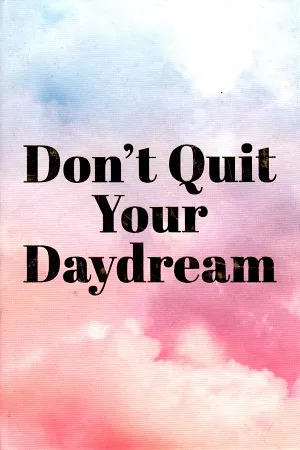 Don't Quit Your Daydream (Pocket Edition)