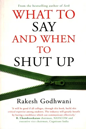What to Say and When to Shut Up