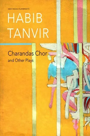 Charandas Chor and Other Plays