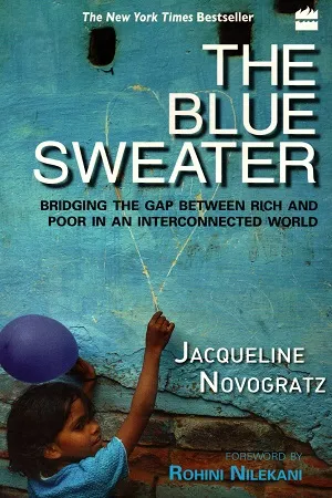 The Blue Sweater : Bridging The Gap Between Rich And Poor In An Interconnected World