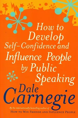 How to Develop Self-Confidence &amp; Influence People By Public Speaking