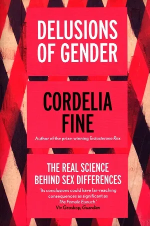 Delusions of Gender: The Real Science Behind Sex Differences