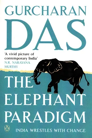 The Elephant Paradigm: India Wrestles with Change
