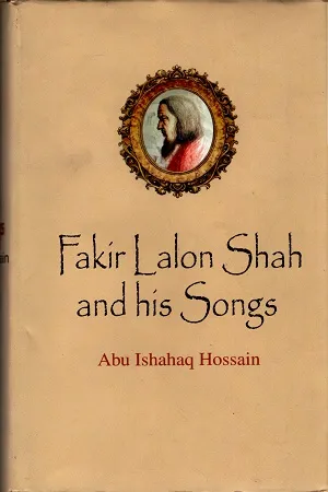 Fakir Lalon Shah and His Songs