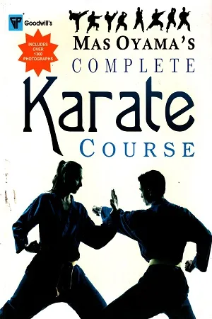 Mas Oyamas's Complete Karate Course