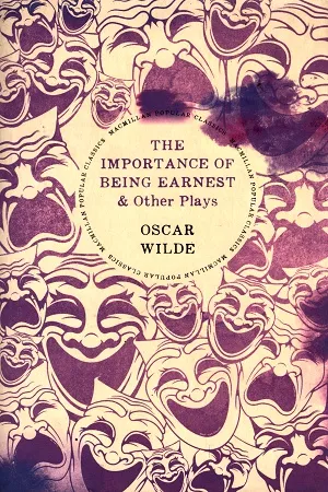 The Importance of Being Earnest &amp; Other Plays