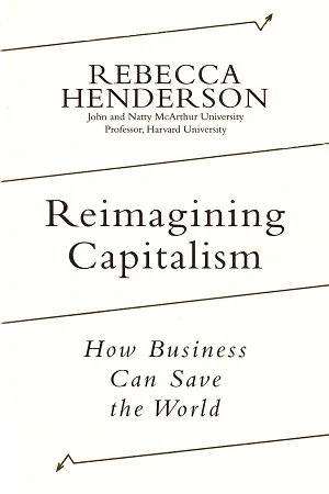 Reimagining Capitalism : How Business Can Save the World
