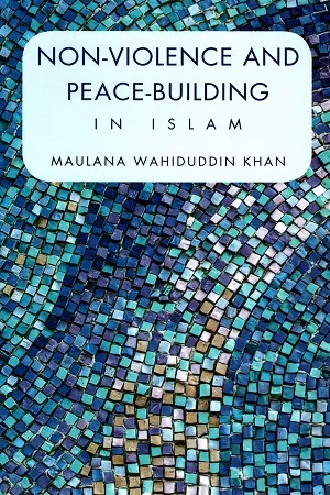 NON-VIOLENCE AND PEACE BUILDING IN ISLAM
