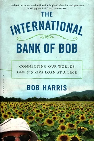 The International Bank of Bob: Connecting Our Worlds One $25 Kiva Loan at a Time