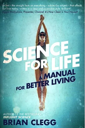 Science for Life: A Manual for Better Living