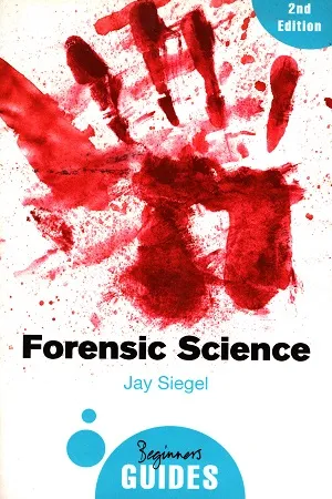 Forensic Science: A Beginner's Guide