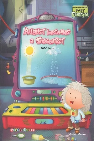 August Becomes A Scientist
