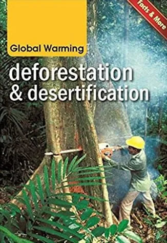 Global Warming: Deforestation and Desertification