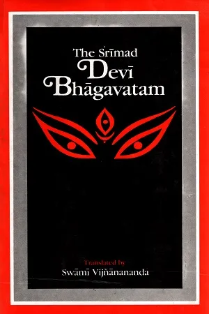The Srimad Devi Bhagavatam (Part One and Two)
