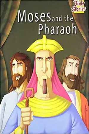 Moses and The Pharaoh