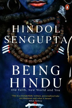 Being Hindu: Old Faith, New World and You