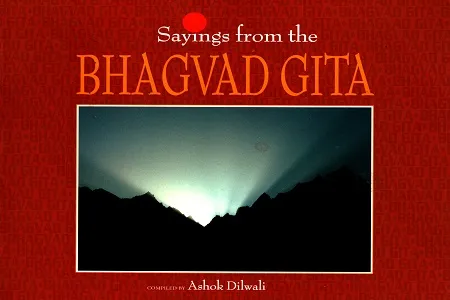 Sayings from the Bhagvad Gita