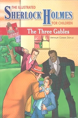 The Case Book Of Sherlock Holmes The Three Gables