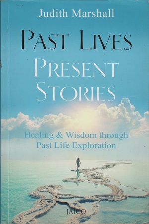 Past Lives Present Stories