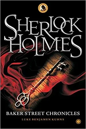 Sherlock Holmes Baker Street Chronicles
