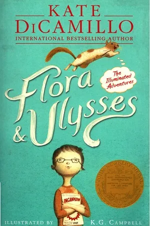 Flora &amp; Ulysses: The Illuminated Adventures