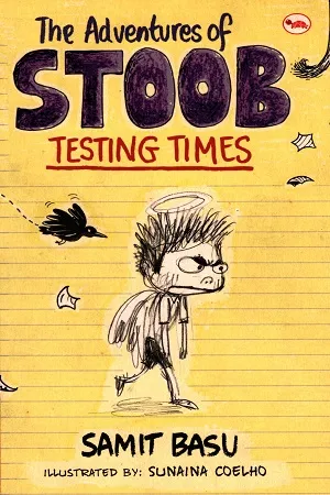 The Adventures of Stoob: Testing Times