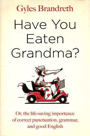 Have You Eaten Grandma?