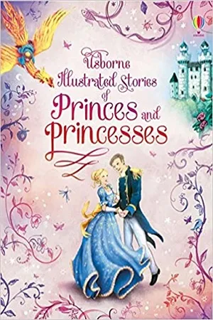 Illustrated Stories Of Princes And Princesses