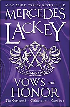 Vows and Honor: A Valdemar Omnibus