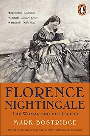 Florence Nightingale : The Woman and Her Legend