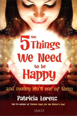 The 5 Things We Need to be Happy and Money isn't One of Them