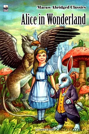 Macaw Abridged Classics: Alice in Wonderland